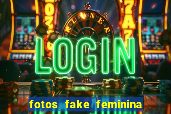 fotos fake feminina no espelho